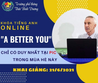 Trường Phổ thông Thái Bình Dương tuyển sinh khóa tiếng Anh “A BETTER YOU” - hè 2021