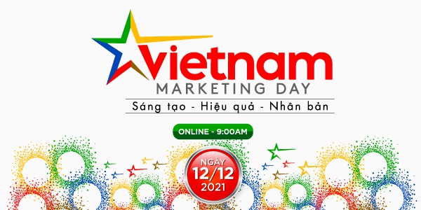 Vietnam Marketing Day - Nơi hội tụ các giá trị “Sáng tạo - Hiệu quả - Nhân bản”