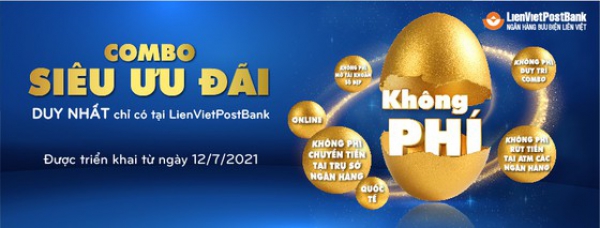 LienVietPostBank triển khai chương trình “Combo siêu ưu đãi” cho khách hàng cá nhân