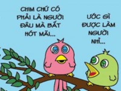 Con chim hót nhiều cũng phải mệt!